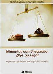 Alimentos com alegação diet ou light: definições, legislações e implicações no consumo