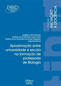 Aproximação entre universidade e escola na formação de professores de biologia