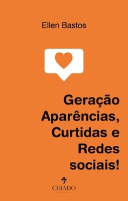 Geração aparências, curtidas e redes sociais!
