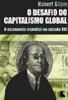O Desafio do Capitalismo Global: a Economia Mundial no século XXI