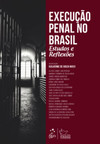 Execução penal no Brasil: estudos e reflexões