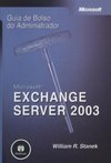 Microsoft Exchange Server 2003: Guia de Bolso do Administrador