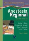 Anestesia regional: uma abordagem prática