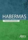Habermas e o conteúdo normativo da modernidade