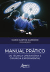 Manual prático de técnica operatória e cirurgia experimental