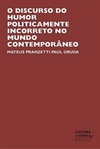 O discurso do humor politicamente incorreto no mundo contemporâneo