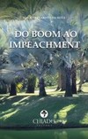 Do boom ao impeachment