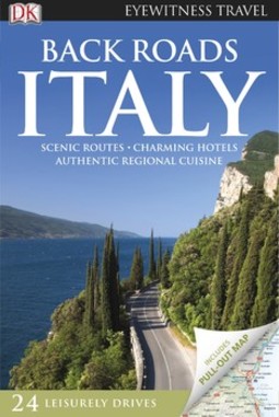 DK Eyewitness Back Roads Italy