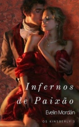 Infernos de Paixão (Kinsberly #3)
