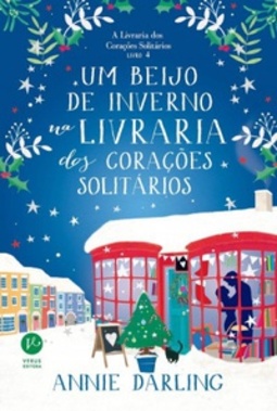 Um Beijo de Inverno Na Livraria dos Corações Solitários (A Livraria dos Corações Solitários #4)