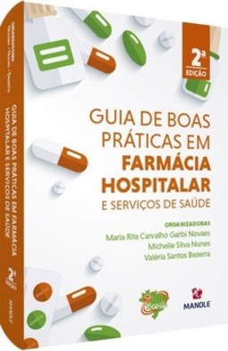 Guia de boas práticas em farmácia hospitalar e serviços de saúde