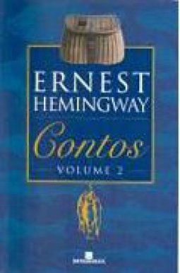 Contos de Ernest Hemingway - Vol. 2