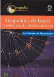 Geopolítica do Brasil: a Construção da Soberania Nacional
