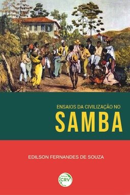 Ensaios da civilização no samba