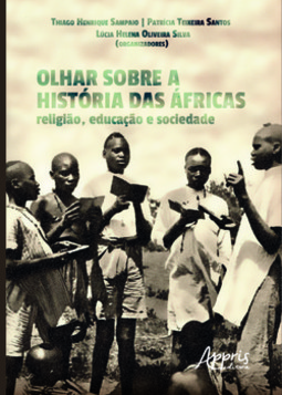 Olhar sobre a história das Áfricas: religião, educação e sociedade