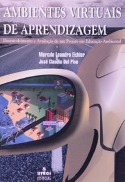 Ambientes Virtuais De Aprendizagem. Desenvolvimento E Avaliação De Um Projeto