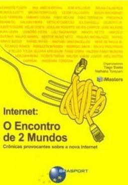 Internet: o encontro de 2 mundos