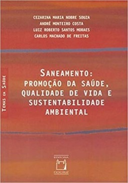 Saneamento: promoção da saúde, qualidade de vida e sustentabilidade ambiental