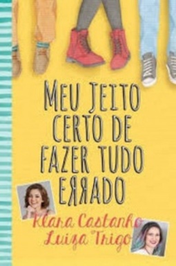 MEU JEITO CERTO DE FAZER TUDO ERRADO