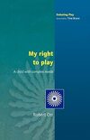 My Right to Play: A Child with Complex Needs