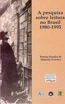 Pesquisa Sobre Leitura no Brasil 1980 - 1995