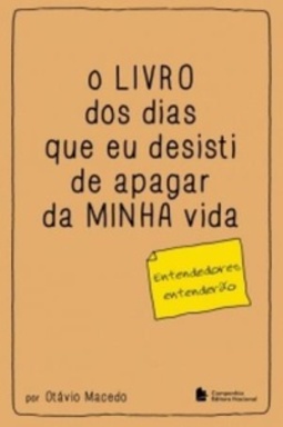 O Livro Dos Dias Que Eu Desisti De Apagar Da Minha Vida