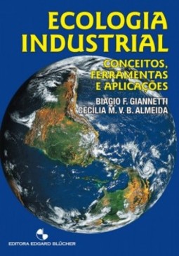 Ecologia industrial: conceitos, ferramentas e aplicações