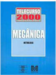 Telecurso 2000 - Profissionalizante: Mecânica: Metrologia