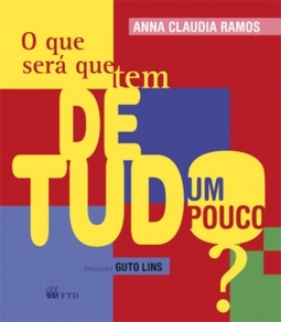 O que será que tem de tudo um pouco?