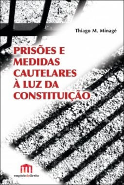 Prisões e medidas cautelares à luz da constituição