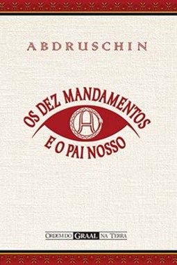 Os dez mandamentos e o Pai Nosso