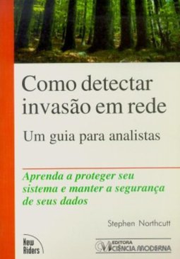 Como Detectar Invasão em Rede: um Guia para Analistas