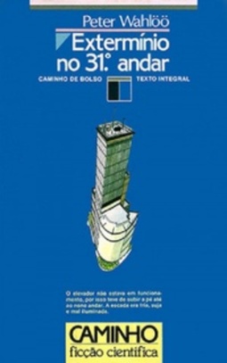 Extermínio no 31º Andar (Caminho Ficção Científica #109)
