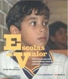 Escolas de Valor (Fundação Santillana)