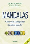 Mandalas: como usar a energia dos desenhos sagrados