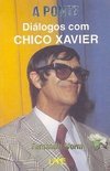 A Ponte: Diálogos com Chico Xavier