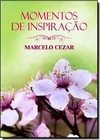 Momentos De Inspiracao - Marcelo Cezar