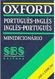 Oxford Minidicionário: Português-Inglês/ Inglês-Português - IMPORTADO