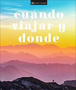 Cuando viajar y donde