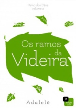 Os ramos da Videira (Reino dos Céus #1)