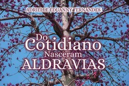 Do cotidiano nasceram aldravias