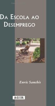 Da Escola ao Desemprego