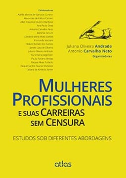 Mulheres profissionais e suas carreiras sem censura: Estudos sob diferentes abordagens