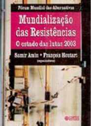 Mundialização das Resistências: o Estado das Lutas 2003