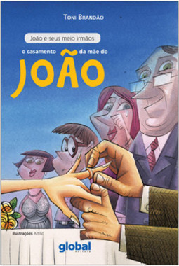 O casamento da mãe do joão