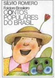 Folclore Brasileiro: Contos Populares do Brasil