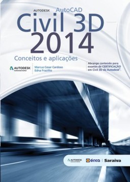 Autocad civil 3D 2014: conceitos e aplicações