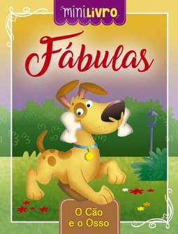 Fábulas: O cão e o osso
