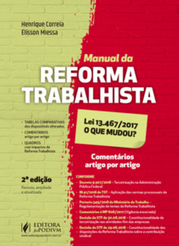 Manual da reforma trabalhista: lei 13.467/2017 - O que mudou?