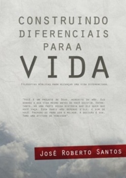 Construindo diferenciais para a Vida